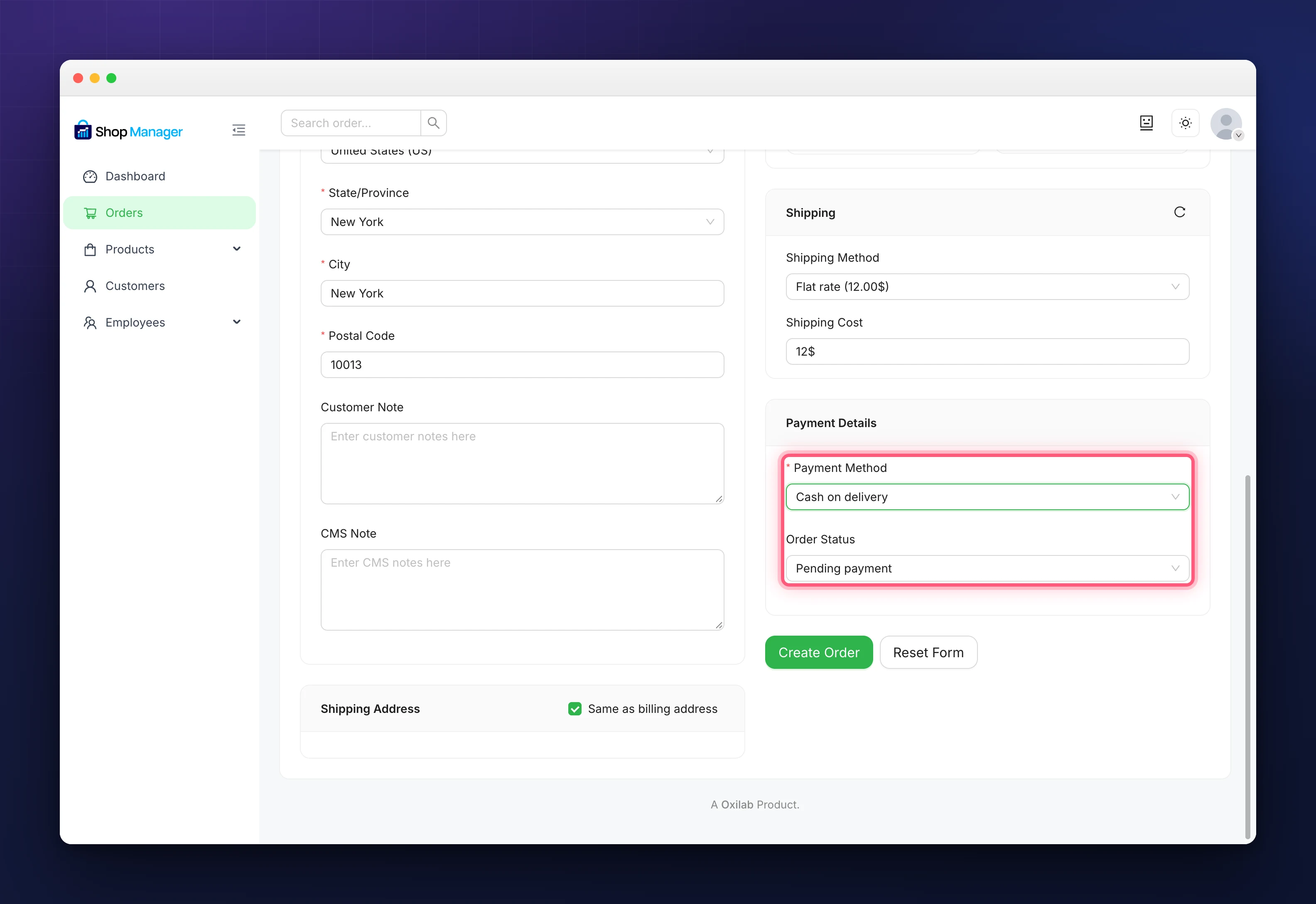 Payment Method and Order Status highlighted in the Payment Details card, with the Create Order and Reset Form buttons beneath them